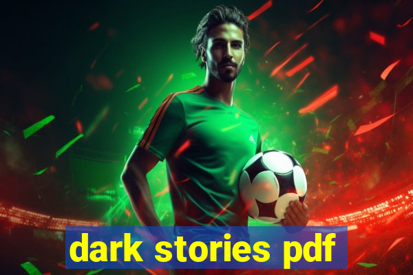 dark stories pdf